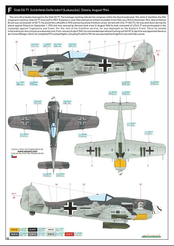 F. "White E", Stab SG 77, Schonfeld-Seiferdorf, Silesia, August 1944