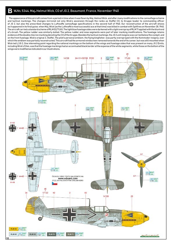 B:   W.Nr. 5344, Maj. Helmut Wick, Geschwaderkommodore JG 2, Beaumont, France - November 1940