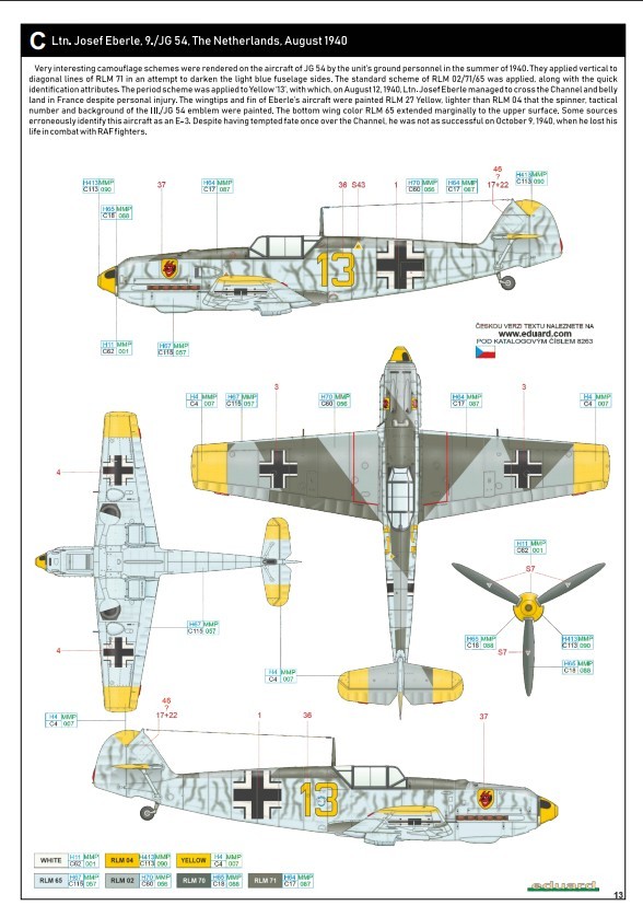 C:   Lt. Josef Eberle, 9./JG 54, The Netherlands – August 1940