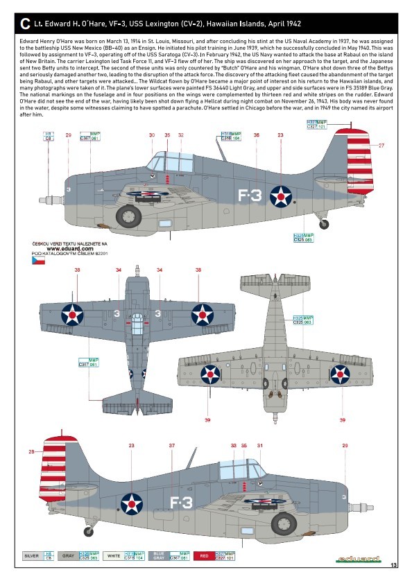 C. F4F-3 Wildcat - Lt. Edward O´Hare, VF-3, USS Lexington (CV-2), Hawaii Islands, April 1942