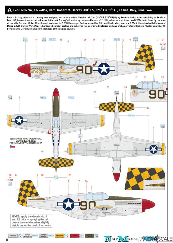 A. P-51B-15, s/n 43-24857, 90, “Dorothy II”, 318th FS, 325th FG, 15thFS, Italy, June 1944