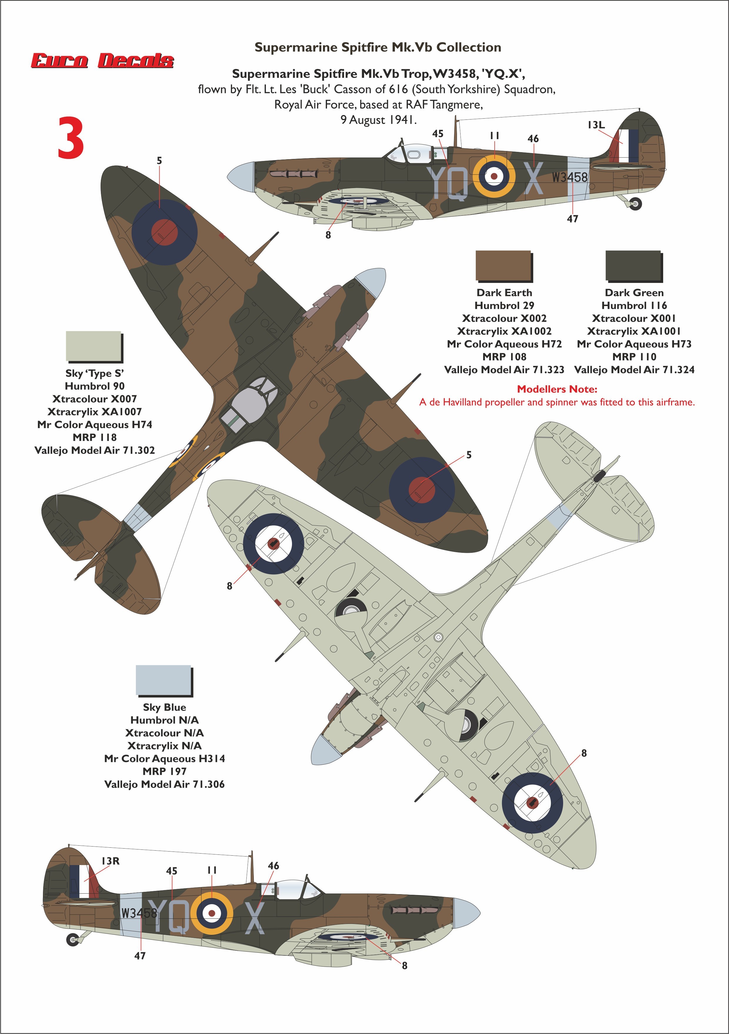 3: Spitfire Mk.Vb s/n W3458 YQ-X flown by Flt Lt Les “Buck” Casson of 616 Sqn., RAF, 9th August 1941.