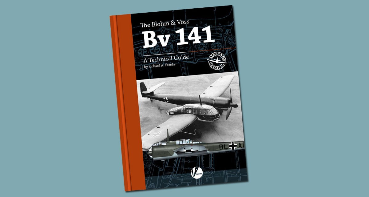 Airframe Detail No.1 - The Blohm & Voss BV 141 - 2nd Edition