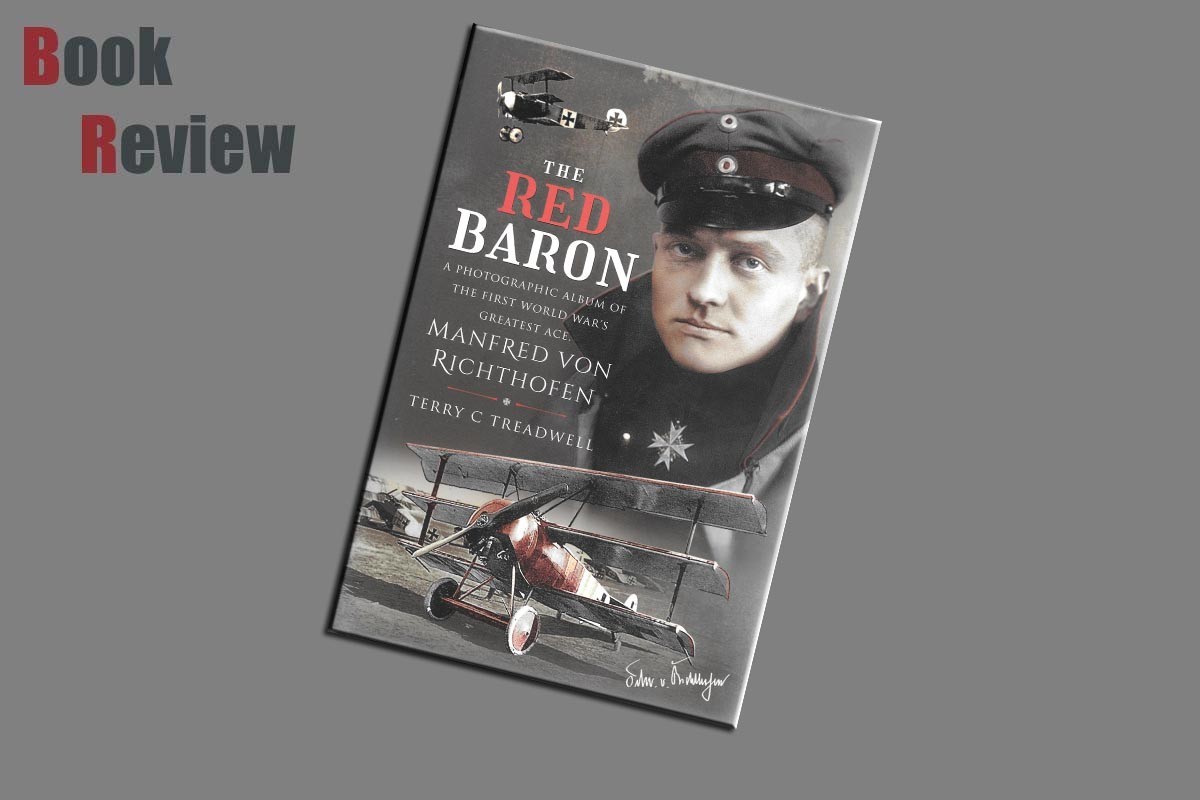 The RED BARON A photographic album of The first world war's Greatest Ace  Manfred Von Richthofen