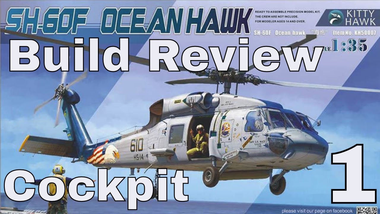 Build Review - Kitty Hawk SH-60F 1/35 Scale