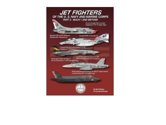 Jet Fighters of the U. S. Navy and Marine Corps Part 2: Mach 1 and Beyond