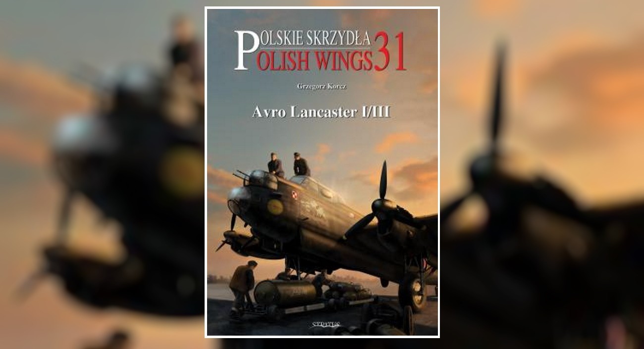 Polish Wings 31: Avro Lancaster Published