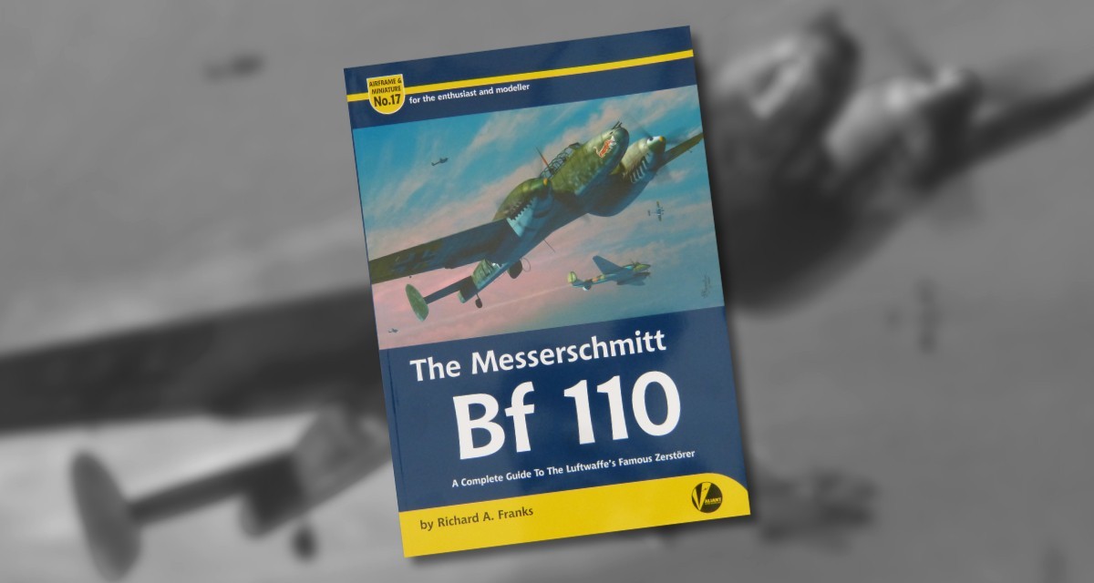 Airframe & Miniature No.17 - The Messerschmitt Bf 110