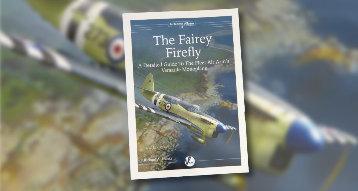 Airframe Album 18 - The Fairey Firefly