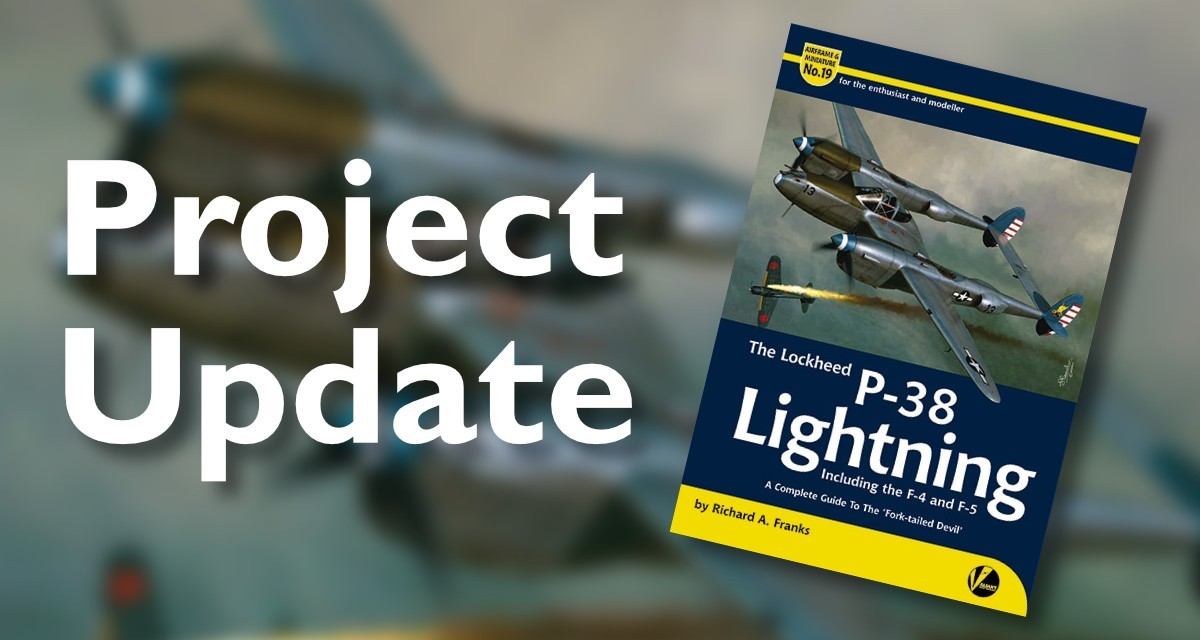 Airframe & Miniature #19 - P-38 Lightning Update