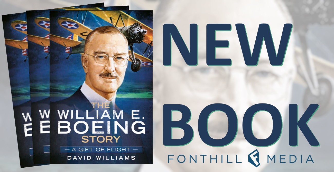The William E. Boeing Story 'A Gift of Flight’ Published