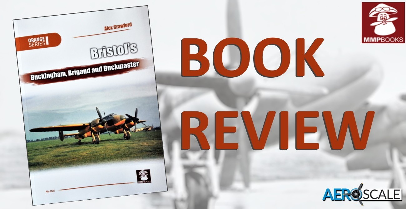 Bristol’s Buckingham, Brigand and Buckmaster