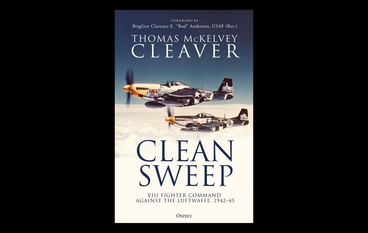 Clean Sweep - VIII Fighter Command against the Luftwaffe, 1942–45