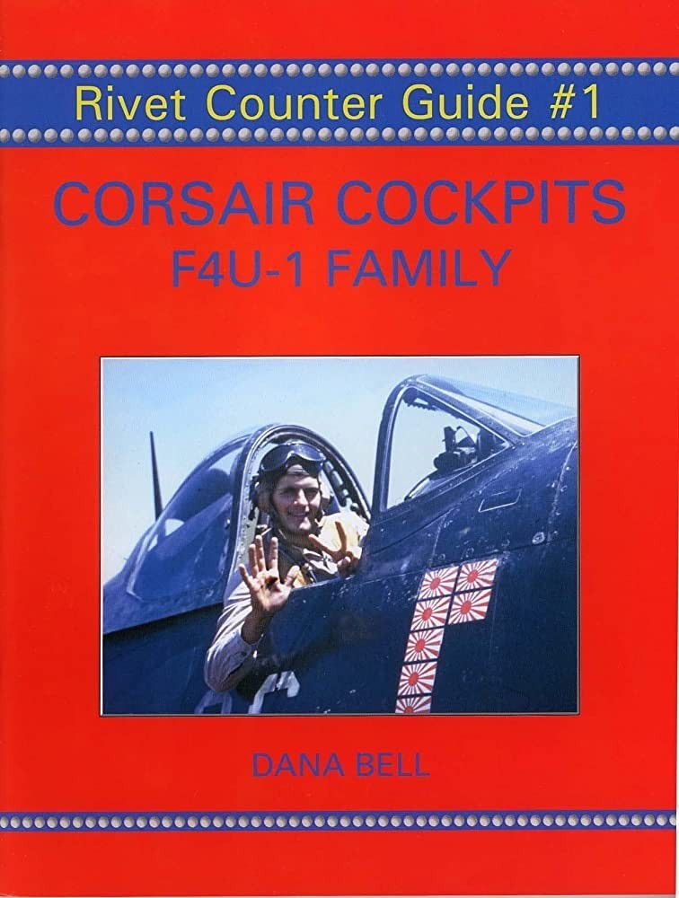 Rivet Counter Guide #1: Corsair Cockpits F4U-1 Family | KitMaker Network
