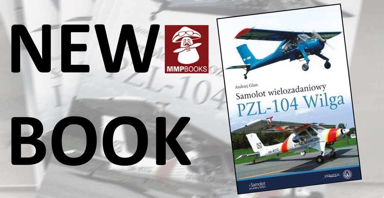Publication: PZL-104 Wilga Out Now