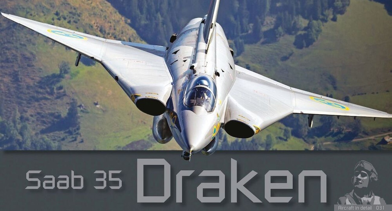Aircraft in Detail: Saab 35 Draken Planned