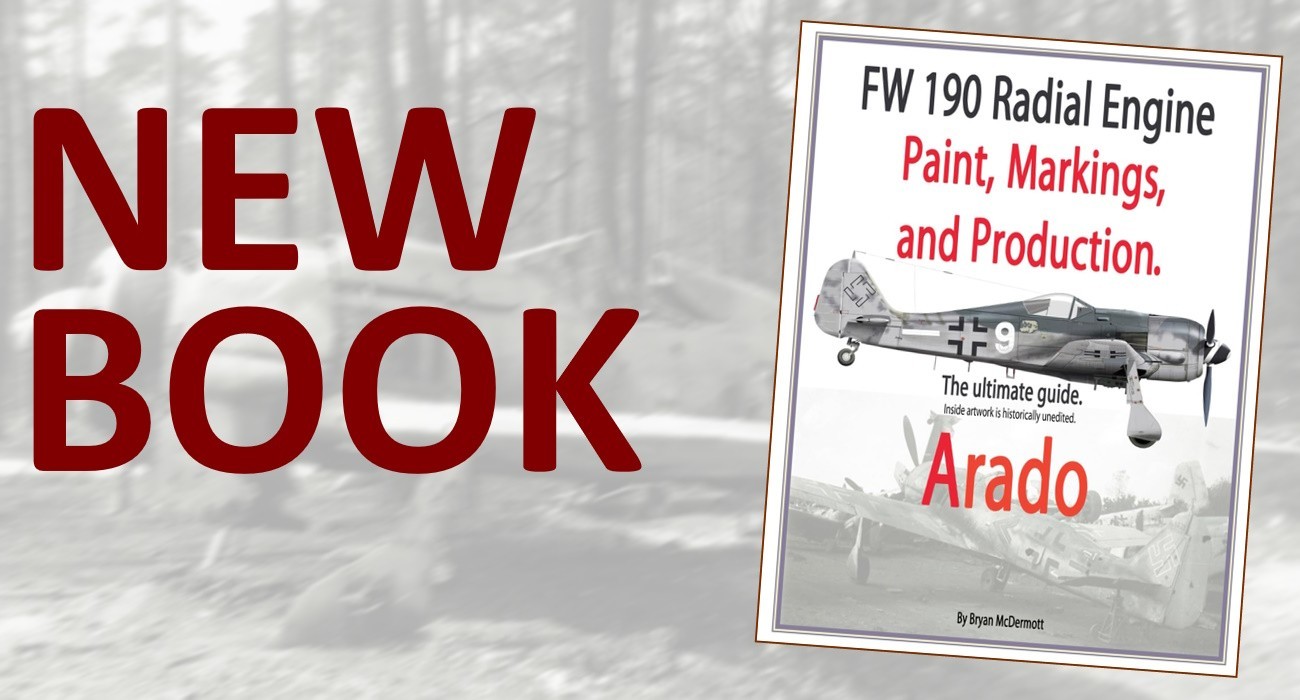 ‘FW 190 Radial Engine Paint, Markings, and Production - Arado’ Published
