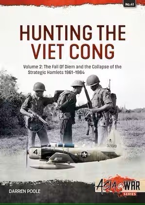 Read Review: Hunting the Viet Cong— The Counterinsurgency Campaign in South Vietnam, 1961-1963 | Armorama™