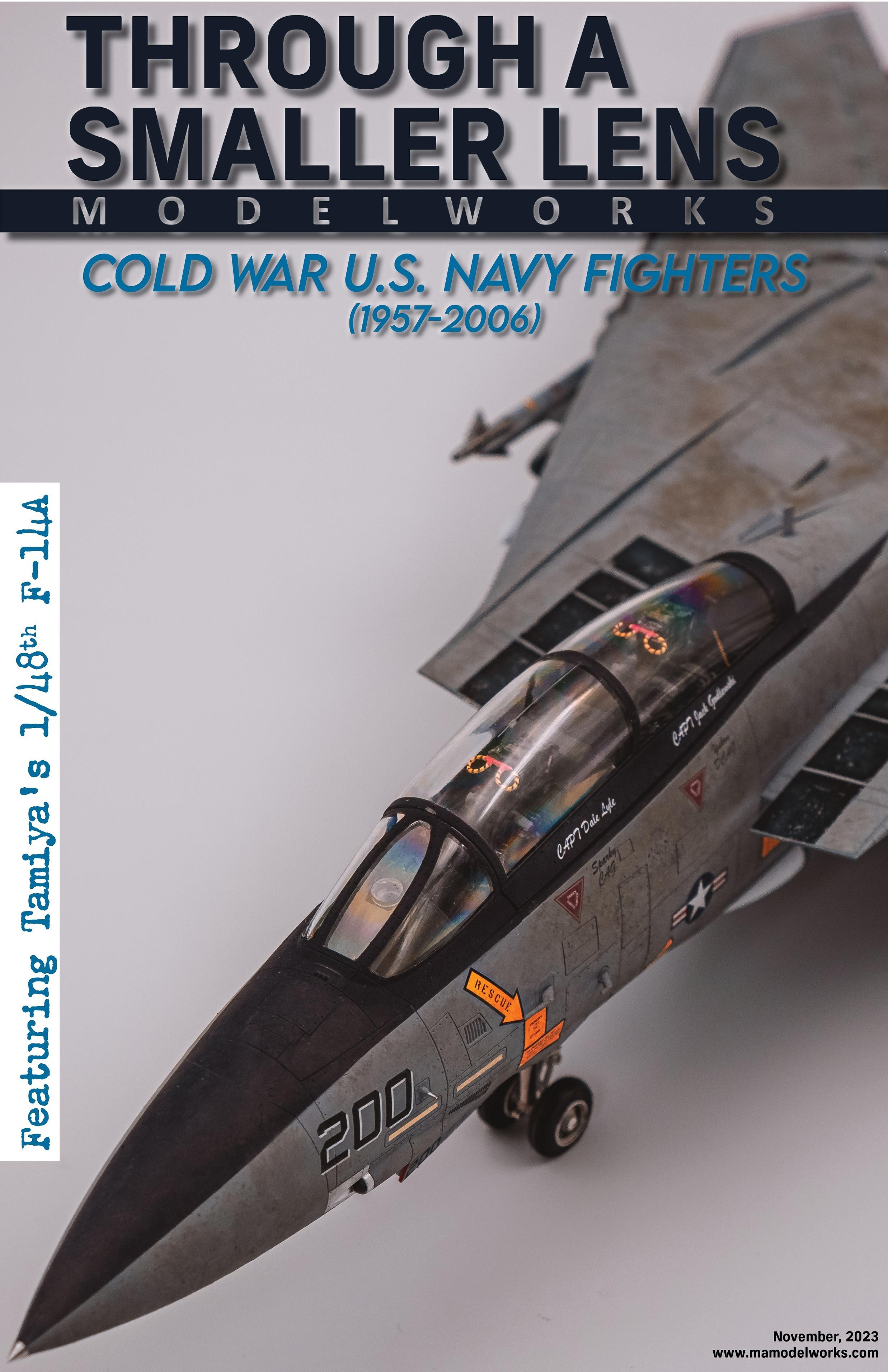 Cold War U.S. Navy Fighters (1957-2006) Complete Guidebook - Featuring Tamiya's 1/48th F-14A