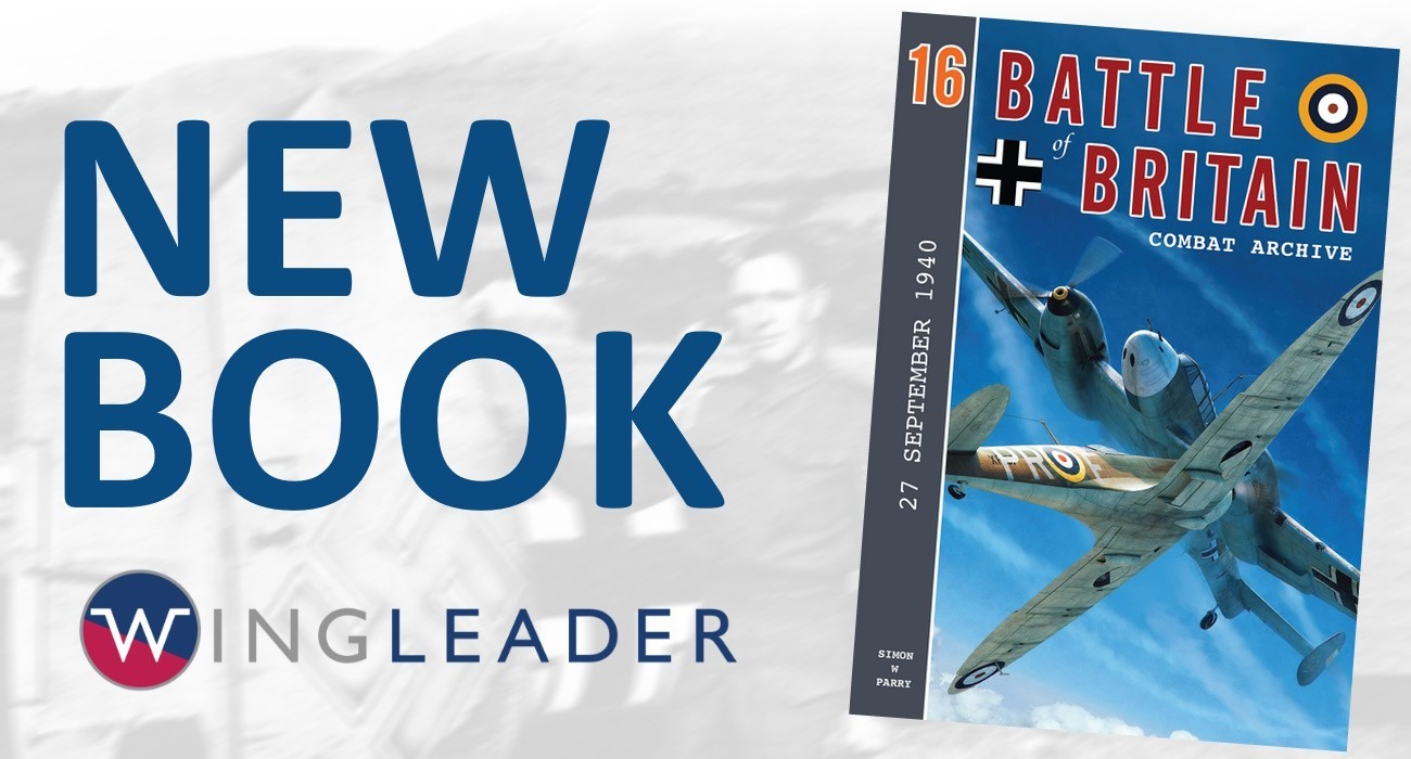 New Book:  ‘Battle of Britain Combat Archives’ Out Now