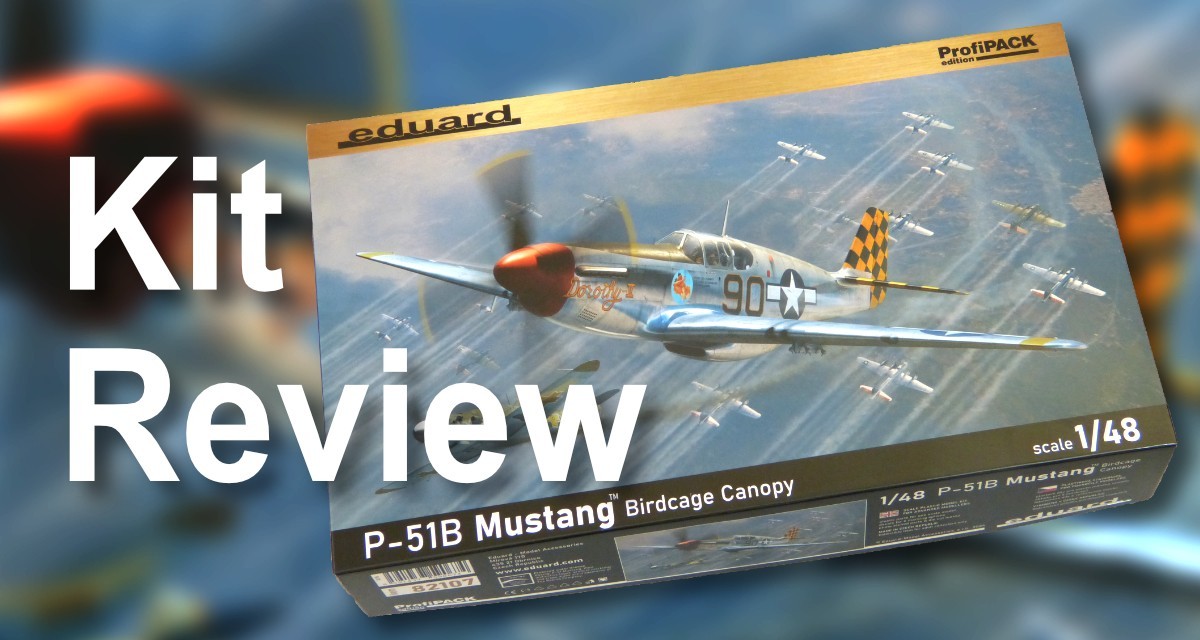 P-51B Mustang - Birdcage Canopy