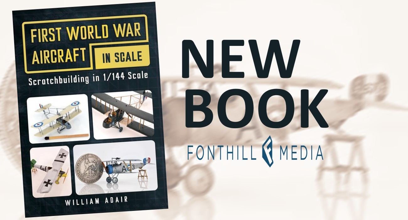 New Book: First World War Aircraft in Scale
