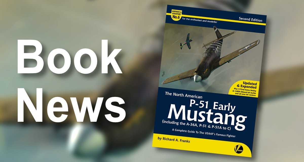 Airframe & Miniature No.6 - 2nd Edition - P-51 Mustang Early Variants