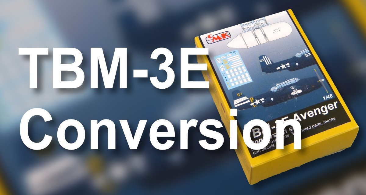 TBM-3E Conversion