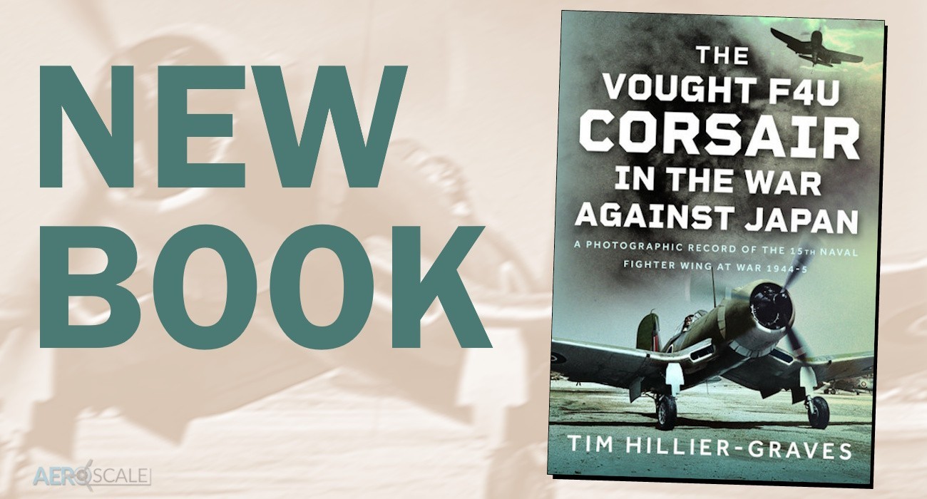 New Book: Vought F4U Corsair in The War Against Japan