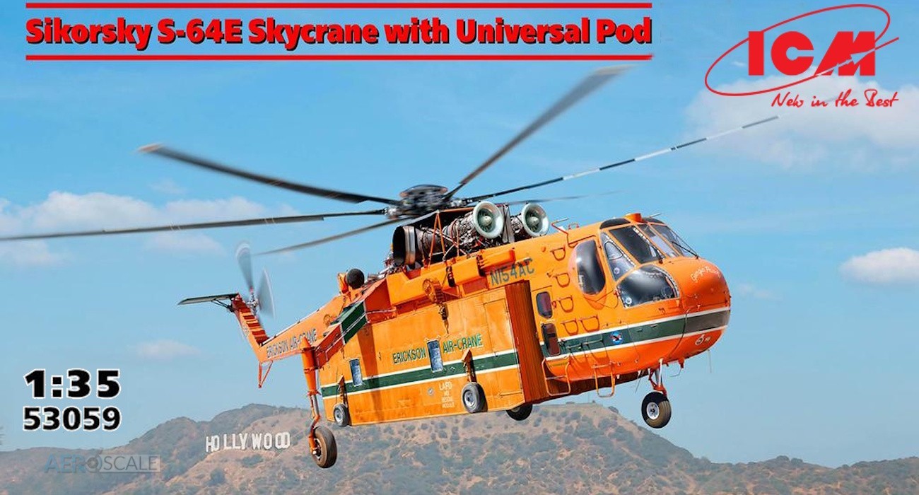 IN PROCESS: S-64E Skycrane with Universal Pod