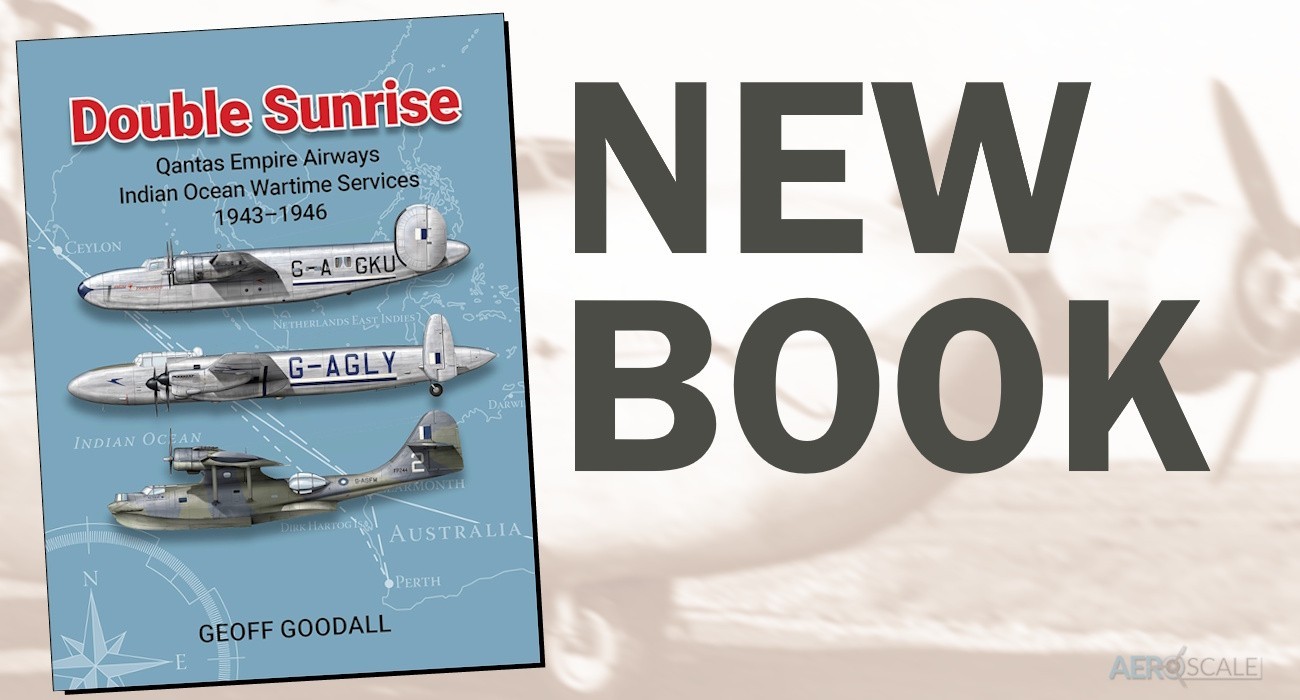 New Book: Double Sunrise - Qantas Indian Ocean Wartime Services 1943-46