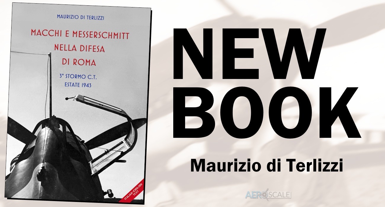 New Book: ‘Macchi E Messerschmitt Nella Difesa Di Roma’