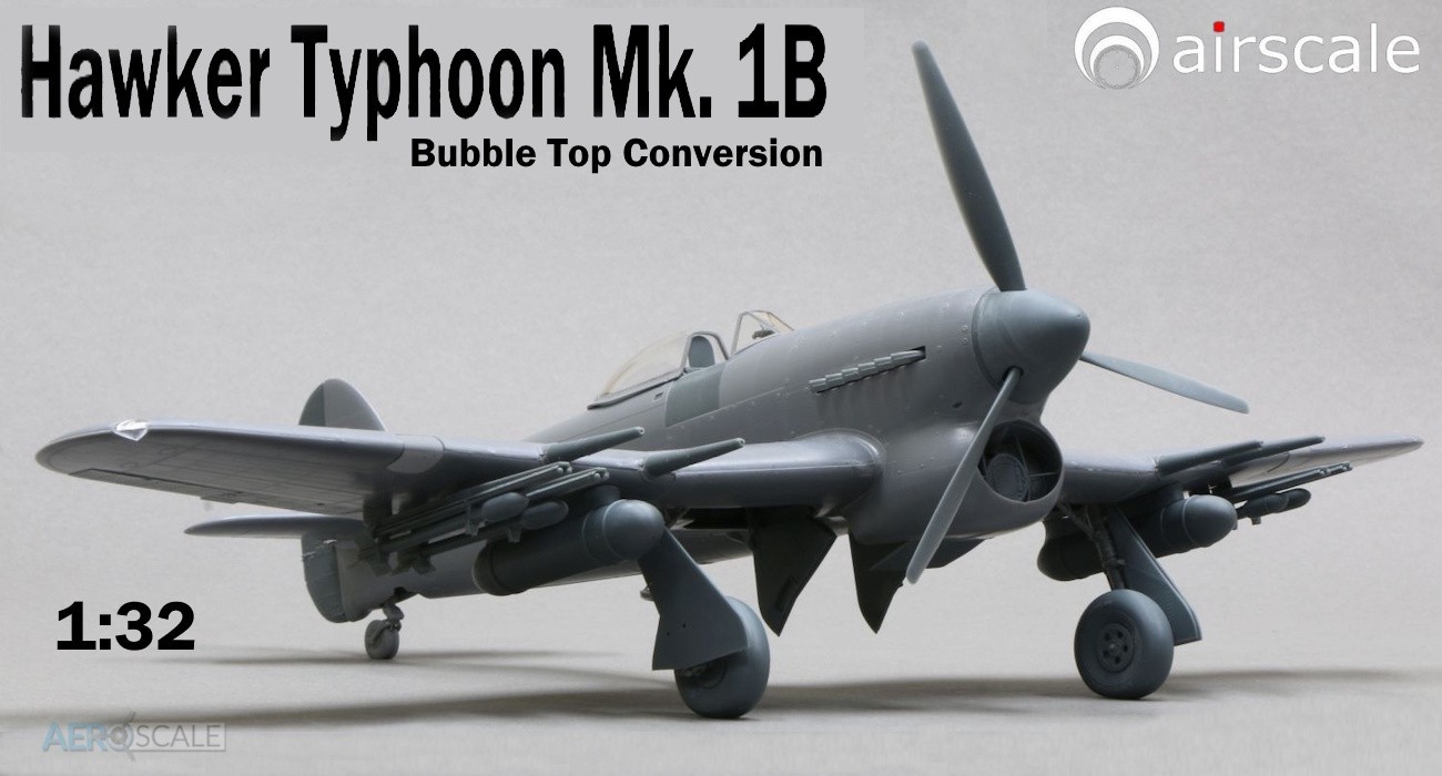 Typhoon Mk. 1B Bubble Top Conversion Set