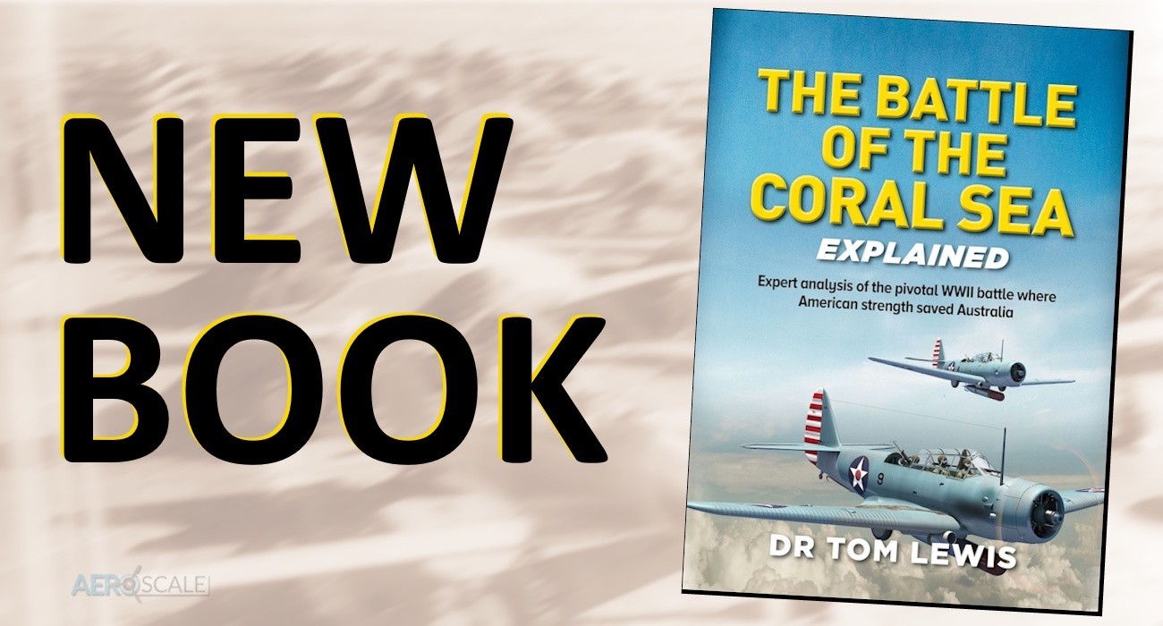 New Book: The Battle of the Coral Sea Explained
