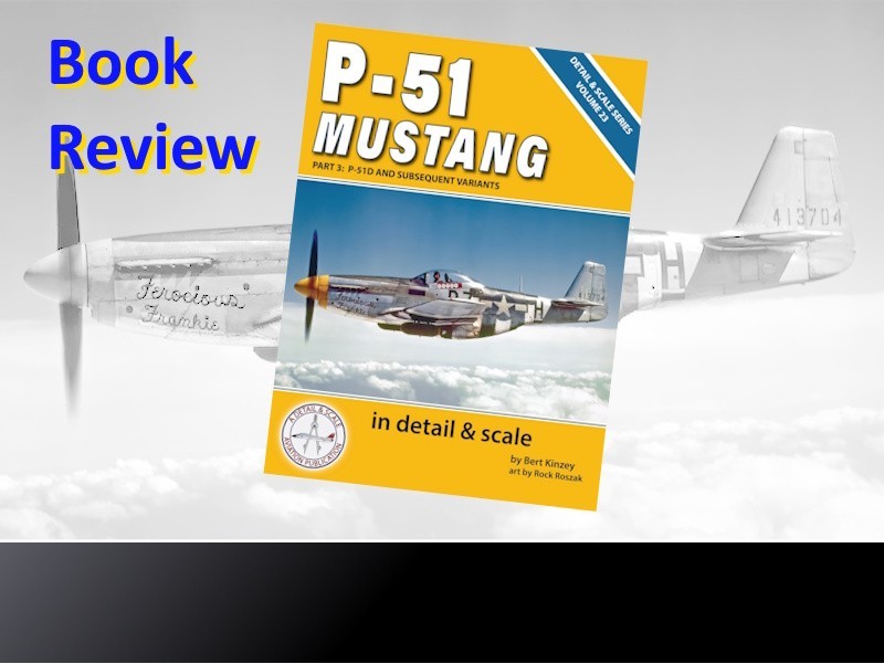 P-51 Mustang in Detail & Scale: Part 3