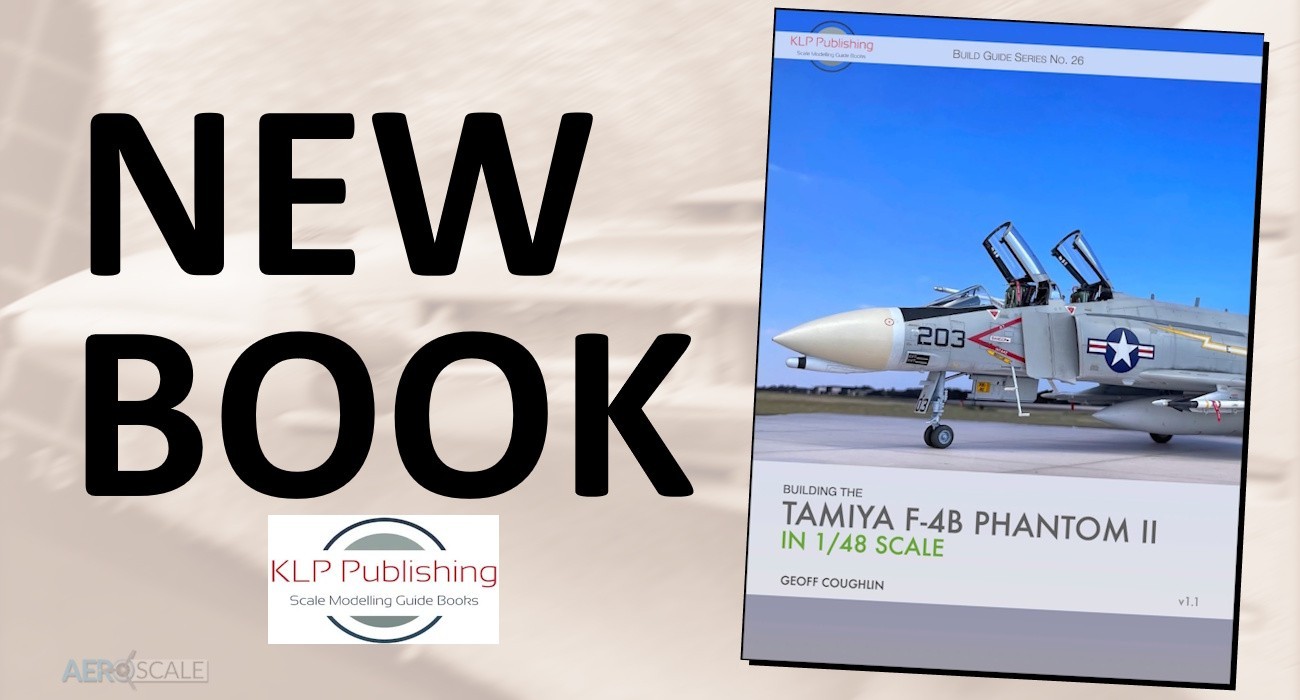 New Book: Building the Tamiya F-4B Phantom II in 1/48 Scale