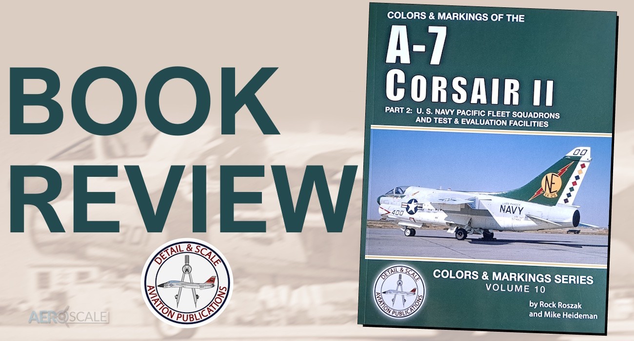 Book Review: A-7 Corsair II Part 2