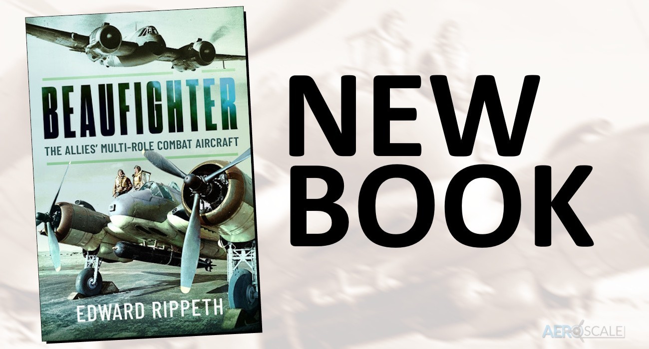 New Book: Beaufighter: The Allies’ Multi-Role Combat Aircraft